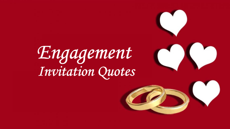 Engagement Invitation Quotes!!