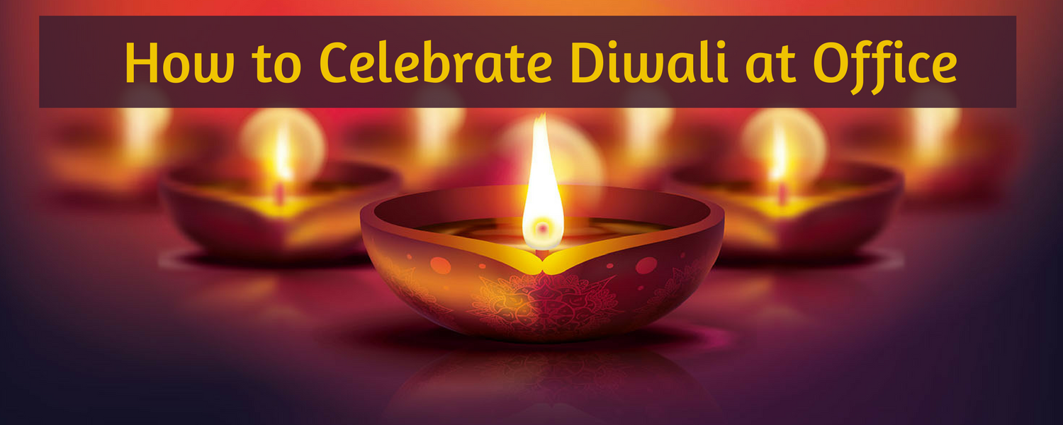 How to Celebrate Diwali at Office